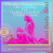 1 Month Intuitive Life Coaching With Kimberley - Platinum Level